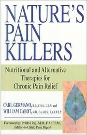 Cover of: Nature's Pain Killers: Proven New Alternative and Nutritional Therapies for Chronic Pain Relief