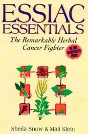 Cover of: Essiac Essentials: The Remarkable Herbal Cancer Fighter