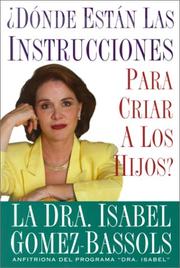 Cover of: Dónde están las instrucciones para criar a los hijos?