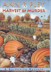 Cover of: Harvest of murder: a gardening mystery