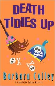 Death tidies up by Barbara Colley