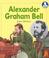 Cover of: Alexander Graham Bell (Lives and Times)