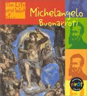 Michelangelo Buonarroti (Life and Work of) by Richard Tames
