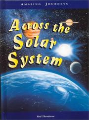 Cover of: Across the Solar System (Amazing Journeys) by Rod Theodorou