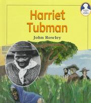 Cover of: Harriet Tubman (Lives and Times (Crystal Lake, Ill.).) by 