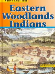 Cover of: Eastern Woodlands Indians (Ansary, Mir Tamim. Native Americans.)