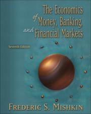 Cover of: Economics of Money, Banking, and Financial Markets plus MyEconLab Student Access Kit , The by Frederic S. Mishkin