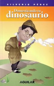 Cover of: Domesticando Tu Dinosaurio/ Taming Your Negative Self