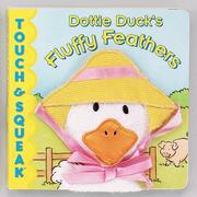 Cover of: Dottie Duck's fluffy feathers