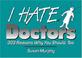 Cover of: I hate doctors