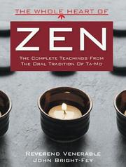 Cover of: The Whole Heart of Zen: The Complete Teachings from the Oral Tradition of Ta-Mo (The Whole Heart series)