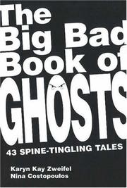 Cover of: The Big Bad Book of Ghosts: 43 Spine-Tingling Tales