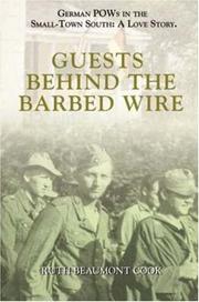 Cover of: Guests Behind the Barbed Wire: German POWs in America | Ruth Beaumont Cook