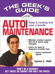 Cover of: Geek's Guide to Auto Maintenance: Don't Be a Dummy. Get Twice as Smart for Half the Price. (The Geek's Guides series)