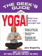 Cover of: Geek's Guide to Yoga: Don't Be a Dummy. Get Twice as Smart for Half the Price. (The Geek's Guides series)