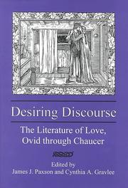 Cover of: Desiring Discourse: The Literature of Love, Ovid Through Chaucer