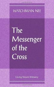 Cover of: The Messenger of the Cross by Watchman Nee