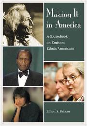 Cover of: Making it in America: a sourcebook on eminent ethnic Americans