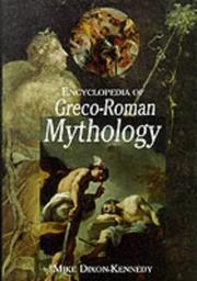 Cover of: Encyclopedia of Greco-Roman mythology by Mike Dixon-Kennedy