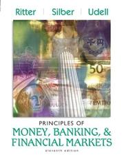 Cover of: Principles of Money, Banking, and Financial Markets plus MyEconLab Student Access Kit (11th Edition) (MyEconLab Series) by Ritter, Lawrence S., William L. Silber, Gregory F. Udell