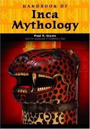 Cover of: Handbook of Inca Mythology (Handbooks of World Mythology) by Paul Steele