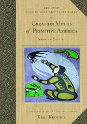 Cover of: Creation myths of primitive America by Jeremiah Curtin