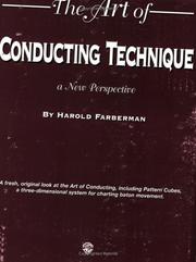 Cover of: The art of conducting technique: a new perspective