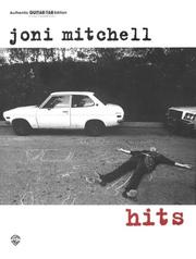 Cover of: Joni Mitchell: Hits (Authentic Guitar-Tab)