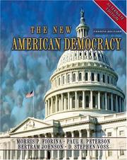 Cover of: New American Democracy, Alternate Edition, The (4th Edition) by Morris P. Fiorina, Paul E. Peterson, Stefan Haag, Gary A. Keith, Rex C. Peebles, Stefan D. Haag, Gary Keith, Bertram Johnson, William G. Mayer, D. Stephen Voss, Bertram D. Johnson, William G. Mayer, Peterson, Paul E., Stephen D. Voss, Paul Peterson, Morris P. Fiorina, Paul E. Peterson, Bertram Johnson, D. Stephen Voss