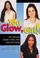 Cover of: You Glow Girl! The Ultimate Health & Skin Care Guide for Teens