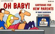 Cover of: Oh, Baby!: Cartoons for New Parents