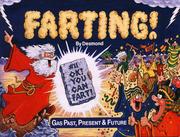 Cover of: Farting: Gas Past, Present & Future