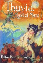 Cover of: Thuvia, Maid Of Mars by Edgar Rice Burroughs