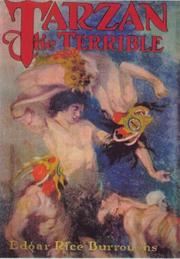 Cover of: Tarzan the Terrible (Found in the Attic, 22) by Edgar Rice Burroughs, J. Allen St. John