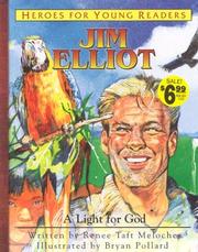 Cover of: Jim Elliot: A Light for God (Heroes for Young Readers)