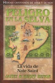 Cover of: Peligro En La Selva by Janet Benge, Geoff Benge