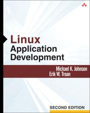 Linux application development by Johnson, Michael K.