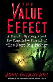 Cover of: The value effect: a murder mystery about the compulsive pursuit of "the next big thing"