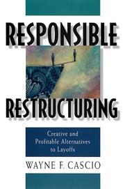 Cover of: Responsible Restructuring by Wayne F. Cascio