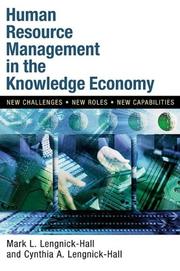 Human resource management in the knowledge economy by Mark L. Lengnick-Hall, Mark L Lengnick-Hall, Cynthia A. Lengnick-Hall