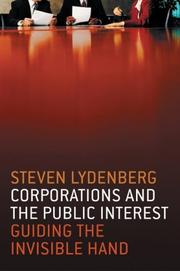 Cover of: Corporations and the Public Interest: Guiding the Invisible Hand (BK Currents)