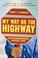 Cover of: My Way or the Highway