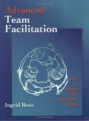 Cover of: Advanced Team Facillitation by Ingrid Bens
