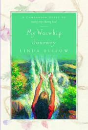 Cover of: My Worship Journey: A Companion Guide to Satisfy My Thirsty Soul