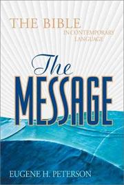 Cover of: The Message: The Bible in Contemporary Language: Burgundy Bonded Leather