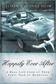 Cover of: Happily ever after: a real-life look at your first year of marriage