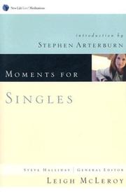 Cover of: Moments for Singles (New Life Live Meditations) by Leigh McLeroy, Stephen Arterburn