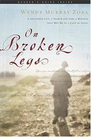 Cover of: On Broken Legs: A Shattered Life, a Search for God, a Miracle That Met Me in a Cave in Assisi