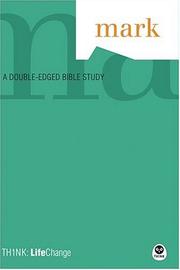 Cover of: Mark: A Doubled-Edged Bible Study (Th1nk: Lifechange)