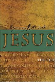 Cover of: Jesus: The Life (Beginning the Walk)